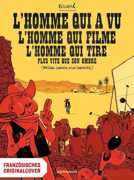 Text: „L'homme qui a vu l'homme qui filme l'homme qui tire plus vite que son ombre“ Illustration: Western-Szene mit Kamerateam.