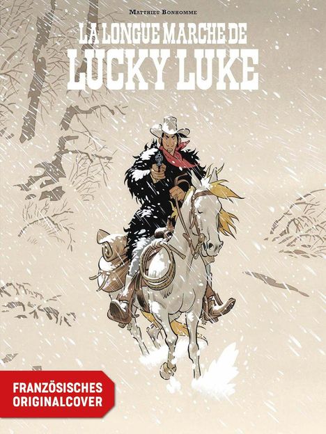 "La Longue Marche de Lucky Luke" oben, "Französisches Originalcover" unten. Szene zeigt Lucky Luke im Schnee auf einem Pferd.