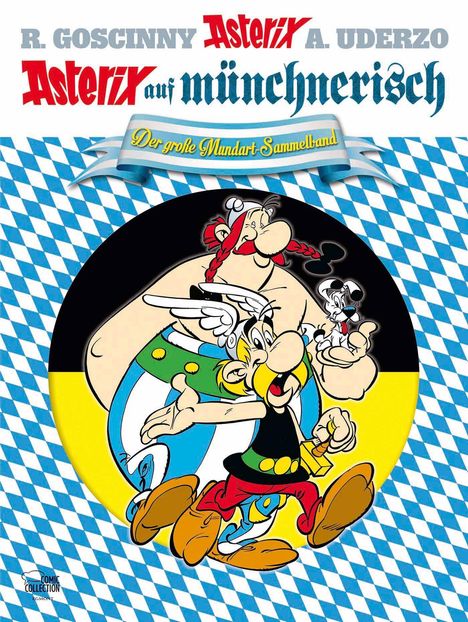 René Goscinny: Asterix Mundart Münchnerisch Sammelband 01, Buch