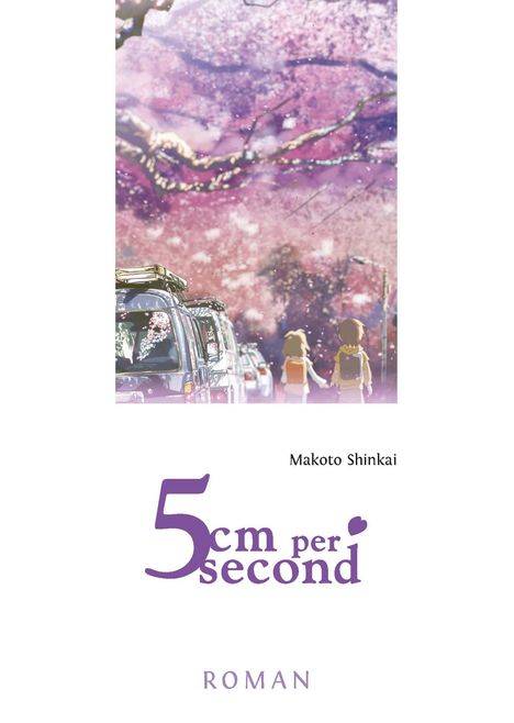 Makoto Shinkai: 5 Centimeters per Second - Roman, Buch