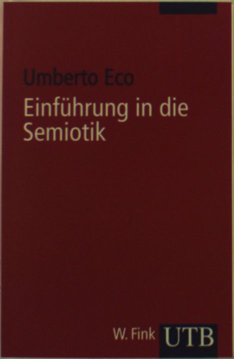 Umberto Eco (1932-2016): Einführung in die Semiotik, Buch