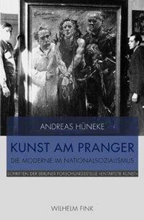 Andreas Hüneke: Kunst am Pranger, Buch