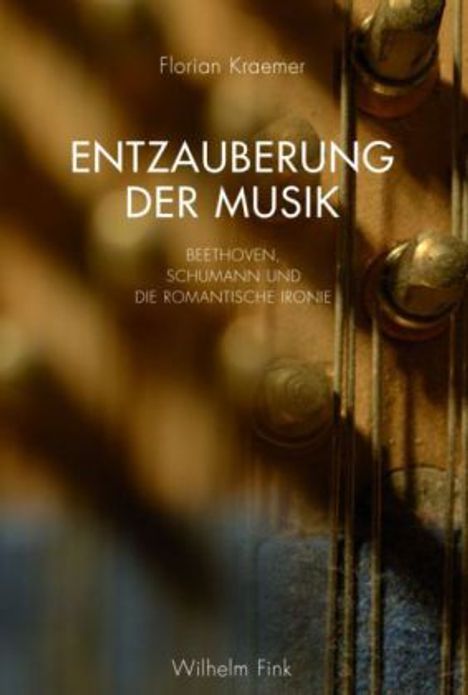Florian Kraemer: Kraemer, F: Entzauberung der Musik, Buch