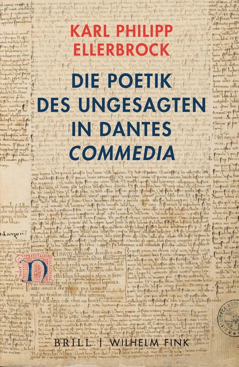 Karl Philipp Ellerbrock: Ellerbrock, K: Poetik des Ungesagten in Dantes 'Commedia', Buch