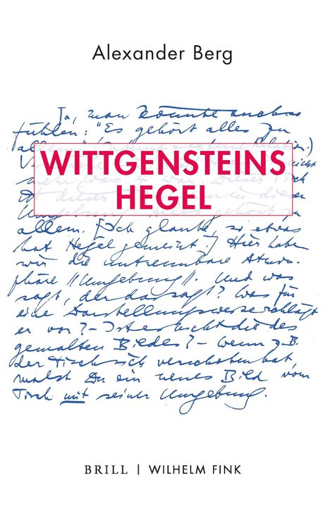 Alexander Berg: Wittgensteins Hegel, Buch