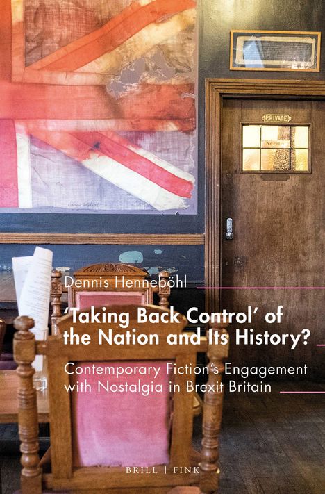 Dennis Henneböhl: 'Taking Back Control' of the Nation and Its History?, Buch