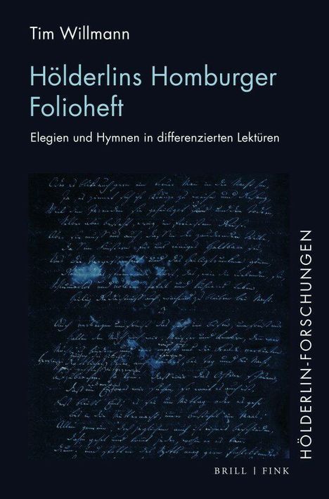 Tim Willmann: Hölderlins Homburger Folioheft, Buch