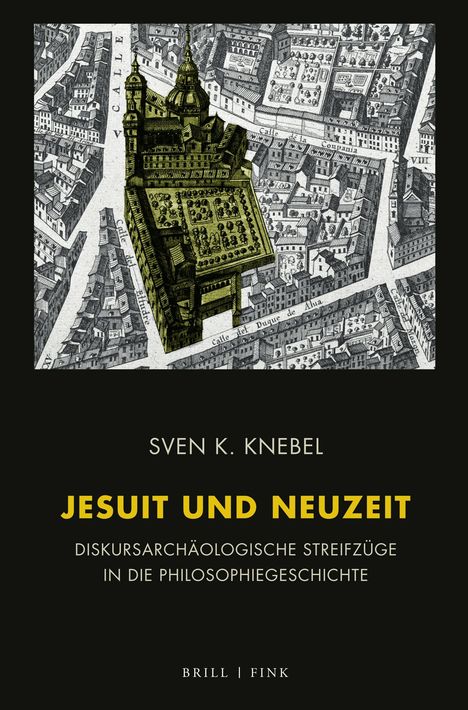 Sven K. Knebel: Jesuit und Neuzeit, Buch