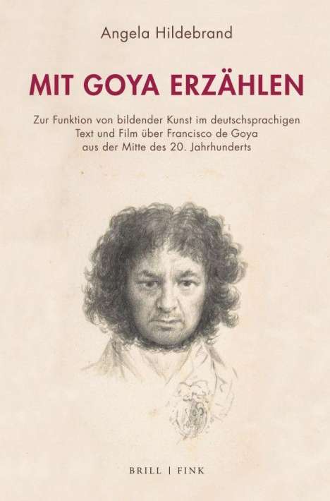 Angela Hildebrand: Hildebrand, A: Mit Goya erzählen, Buch