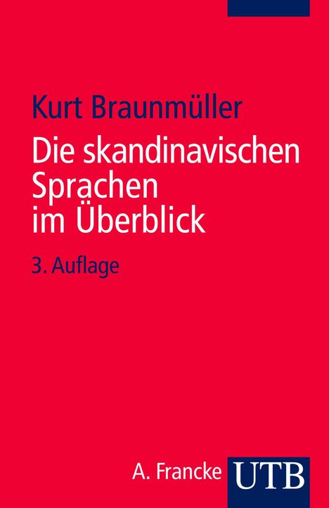 Kurt Braunmüller: Die skandinavischen Sprachen im Überblick, Buch