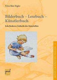 Petra Bäni Rigler: Bilderbuch - Lesebuch - Künstlerbuch, Buch