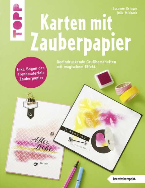 Susanne Krieger: Krieger, S: Karten mit Zauberpapier (kreativ.kompakt), Buch