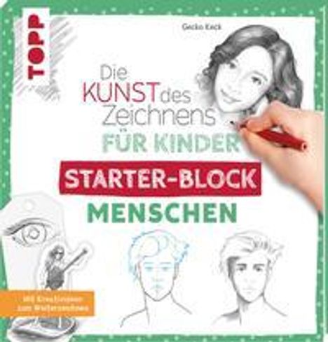 Gecko Keck: Die Kunst des Zeichnens für Kinder Starter-Block - Menschen, Buch