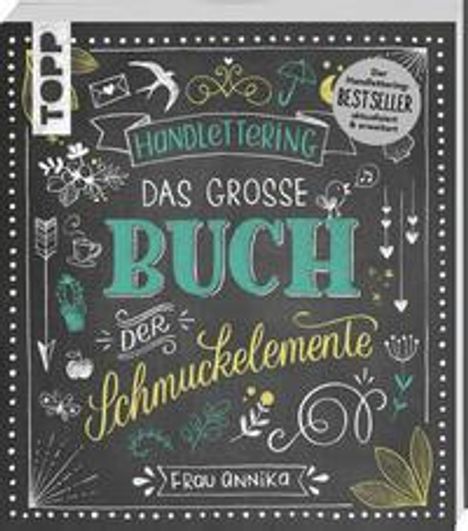 Frau Annika: Handlettering. Das große Buch der Schmuckelemente, Buch