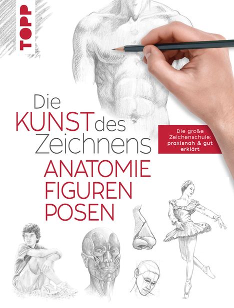 Frechverlag: Die Kunst des Zeichnens - Anatomie, Figuren, Posen, Buch