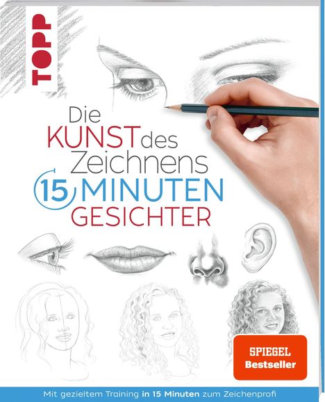 Die Kunst des Zeichnens 15 Minuten - Gesichter. SPIEGEL Bestseller, Buch