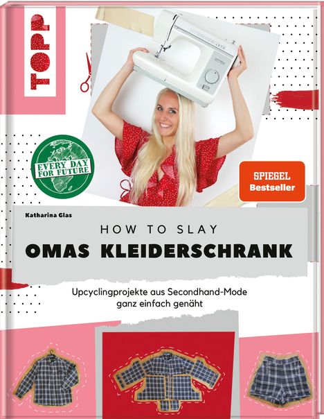 Katharina Glas: How to slay Omas Kleiderschrank. SPIEGEL Bestseller, Buch