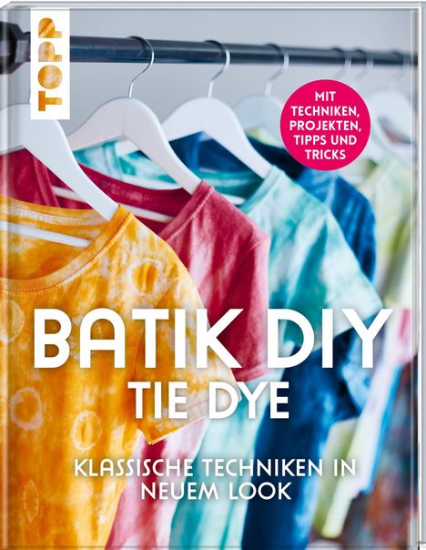 Lena Richter: Batik DIY - Tie Dye, Buch