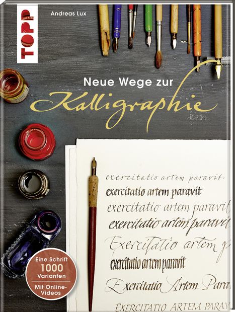 Andreas Lux: Lux, A: Neue Wege zur Kalligraphie/m. DVD, Buch