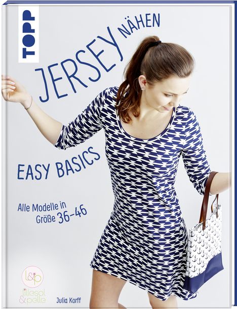 Julia Korff: Jersey nähen - Easy Basics, Buch