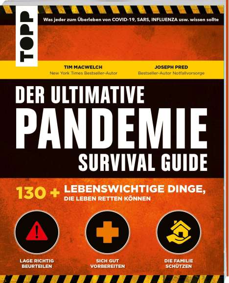 Tim Macwelch: Der ultimative Pandemie Survival Guide - 130+ lebenswichtige Dinge, die Leben retten können, Buch