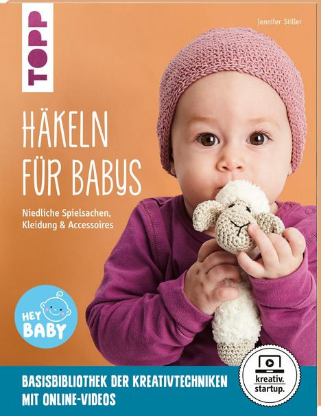 Jennifer Stiller: Stiller, J: Häkeln für Babys (kreativ.startup.), Buch