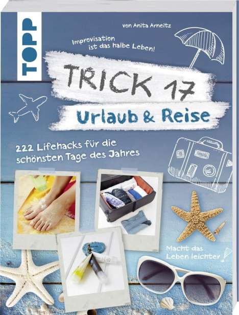 Anita Arneitz: Arneitz, A: Trick 17 - Urlaub &amp; Reise, Buch