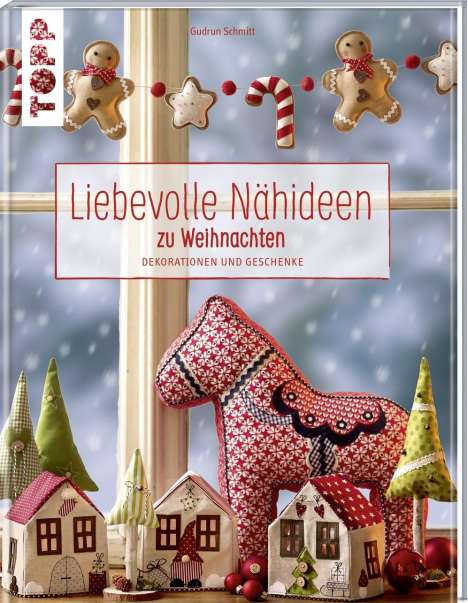 Gudrun Schmitt: Liebevolle Nähideen zu Weihnachten, Buch