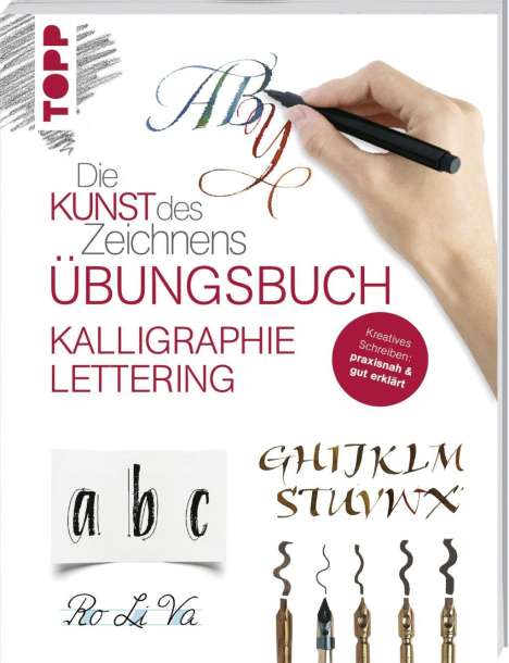frechverlag: frechverlag: Kunst des Zeichnens - Kalligraphie Lettering Üb, Buch