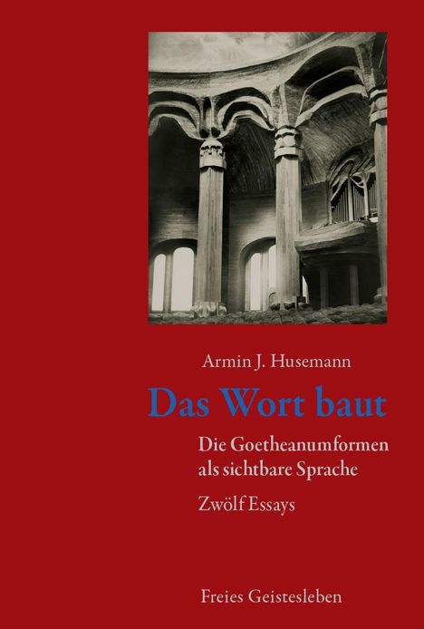 Armin J. Husemann: Das Wort baut, Buch