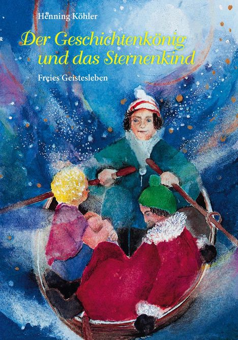 Henning Köhler: Der Geschichtenkönig und das Sternenkind, Buch