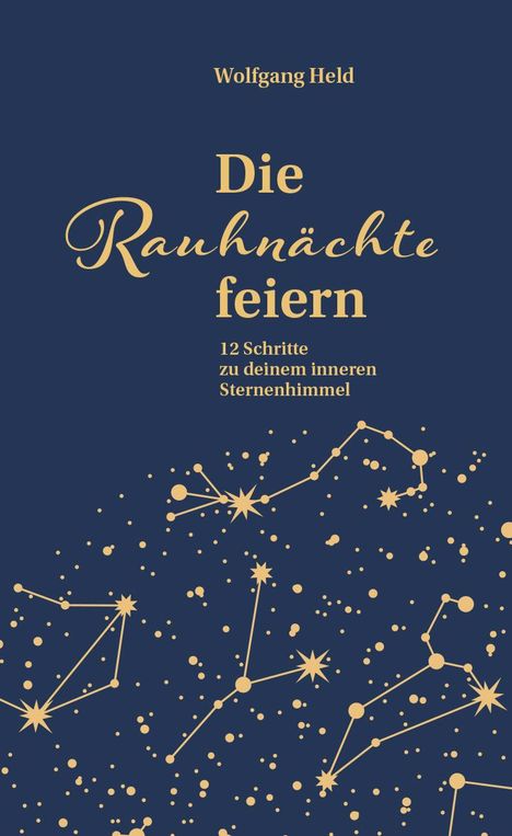 Wolfgang Held: Die Rauhnächte feiern, Buch