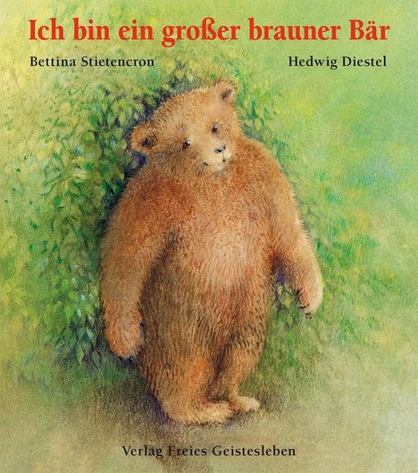 Bettina Stietencron: Ich bin ein großer brauner Bär, Buch