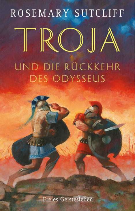 Rosemary Sutcliff: Troja und die Rückkehr des Odysseus, Buch