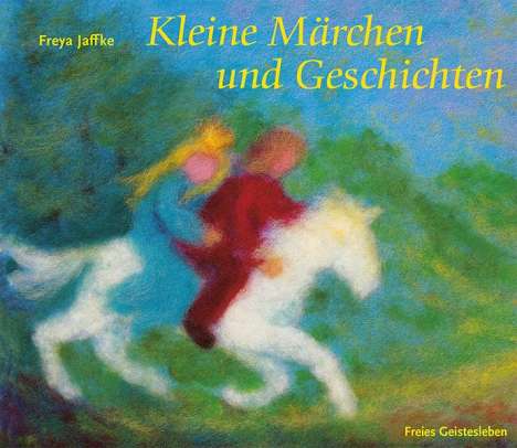 Freya Jaffke: Kleine Märchen und Geschichten zum Erzählen und für Puppenspiele, Buch