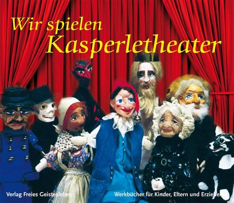 A. Weissenberg-Seebohm: Wir spielen Kasperletheater, Buch