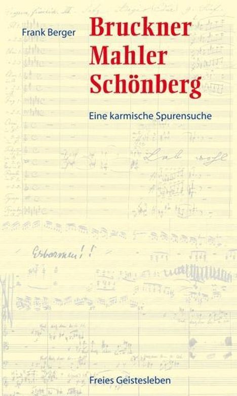 Frank Berger: Bruckner, Mahler, Schönberg, Buch