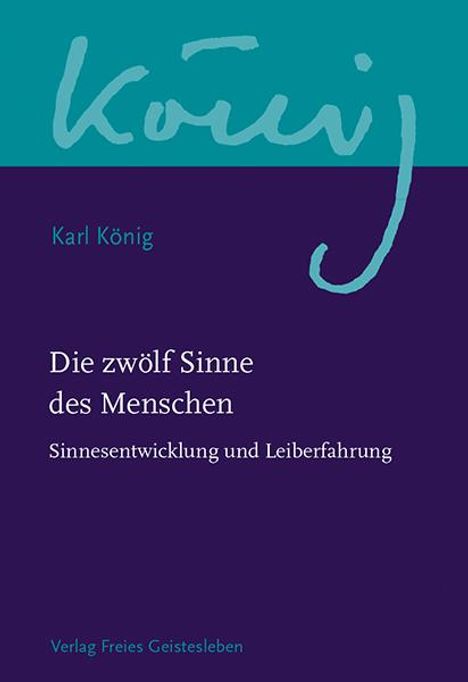 Karl König: Die zwölf Sinne des Menschen, Buch