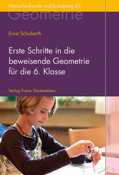 Ernst Schuberth: Erste Schritte in die beweisende Geometrie für die 6. Klasse, Buch