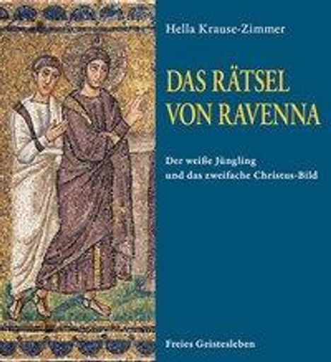 Hella Krause-Zimmer: Krause-Zimmer, H: Rätsel von Ravenna, Buch