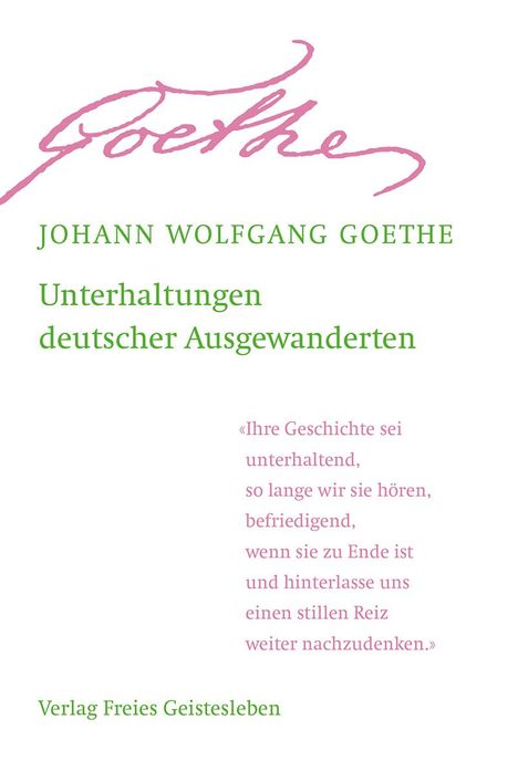 Johann Wolfgang von Goethe: Unterhaltungen deutscher Ausgewanderten, Buch