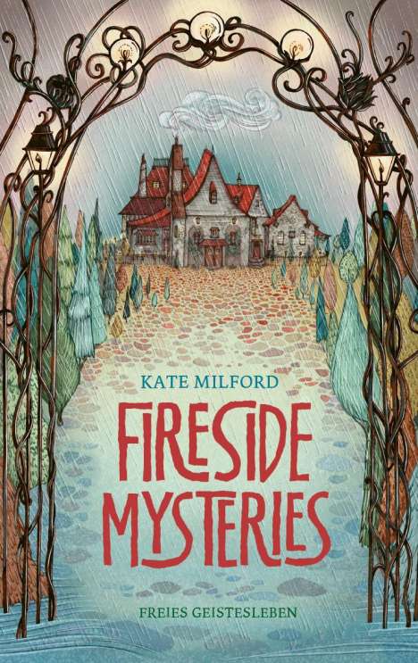 Kate Milford: Fireside Mysteries, Buch