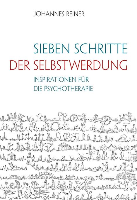 Johannes Reiner: Sieben Schritte der Selbstwerdung, Buch