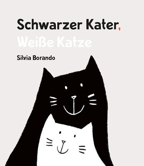Silvia Borando: Schwarzer Kater, Weiße Katze, Buch