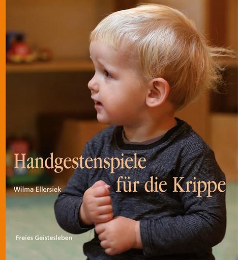 Wilma Ellersiek: Handgestenspiele für die Krippe, Buch