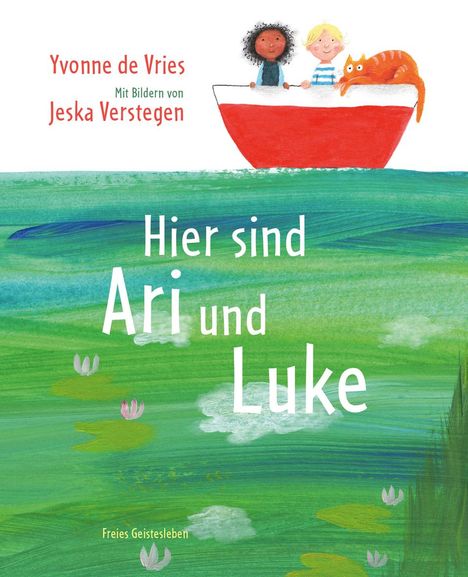 Yvonne de Vries: Hier sind Ari und Luke, Buch