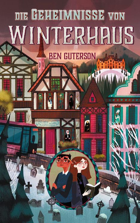 „Die Geheimnisse von Winterhaus“ von Ben Guterson. Illustration eines alten Gebäudes und zweier Kinder mit einem Buch.
