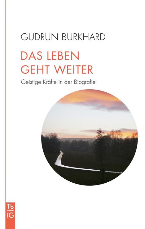 Gudrun Burkhard: Das Leben geht weiter, Buch