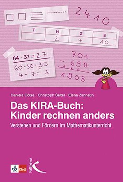 Daniela Götze: Das KIRA-Buch: Kinder rechnen anders, Buch