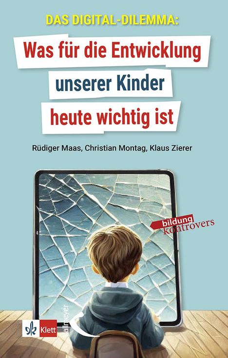 Klaus Zierer: Das Digital-Dilemma: Was für die Entwicklung unserer Kinder heute wichtig ist, Buch